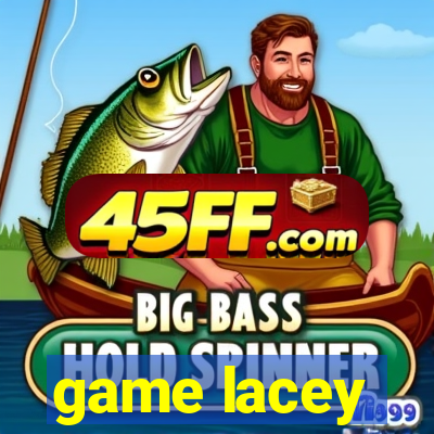 game lacey